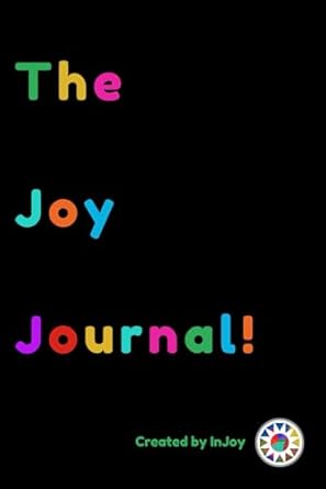 Discover the Transformative Power of Happiness: A Review of The Joy Journal