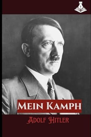 Uncovering the Controversial Insights: A Deep Dive into ‘Mein Kampf’ – A Critical Review