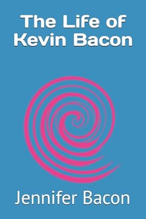 An Unforgettable Journey: A Review of The Life of Kevin Bacon – A Must-Read for Fans and Newcomers Alike!