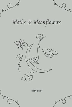 Discover the Enchantment of Nature: A Captivating Review of Moths & Moonflowers