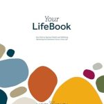 Transform Your Life Today: A Comprehensive Review of *Your LifeBook: Your Path to Optimal Health and Wellbeing, Becoming the Dominant Force in Your Life* Transform Your Life Today: A Comprehensive Review of *Your LifeBook: Your Path to Optimal Health and Wellbeing, Becoming the Dominant Force in Your Life*