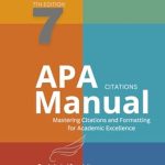 Unlock Academic Success with Our In-Depth Review of APA Citations Manual 7th Edition 2024: Mastering Citations and Formatting for Academic Excellence