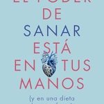Discover the Secrets to Healing: A Review of ‘El poder de sanar está en tus manos: Y en una dieta keto perfecta’ Discover the Secrets to Healing: A Review of ‘El poder de sanar está en tus manos: Y en una dieta keto perfecta’