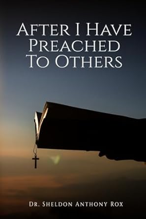 Discover Profound Insights in This Must-Read: After I Have Preached to Others