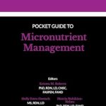 Essential Insights: A Comprehensive Review of the Pocket Guide to Micronutrient Management – Spiral-bound Edition Essential Insights: A Comprehensive Review of the Pocket Guide to Micronutrient Management – Spiral-bound Edition
