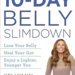 Transform Your Health with This Game-Changing Guide: The 10-Day Belly Slimdown: Lose Your Belly, Heal Your Gut, Enjoy a Lighter, Younger You Transform Your Health with This Game-Changing Guide: The 10-Day Belly Slimdown: Lose Your Belly, Heal Your Gut, Enjoy a Lighter, Younger You
