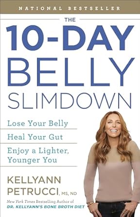 Transform Your Health with This Game-Changing Guide: The 10-Day Belly Slimdown: Lose Your Belly, Heal Your Gut, Enjoy a Lighter, Younger You