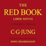 Discover the Profound Insights of ‘The Red Book: A Reader’s Edition’ – A Must-Read for Jungian Enthusiasts! Discover the Profound Insights of ‘The Red Book: A Reader’s Edition’ – A Must-Read for Jungian Enthusiasts!