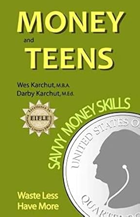 Unlock Financial Freedom: A Comprehensive Review of ‘Money and Teens: Savvy Money Skills’ from Amazon