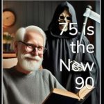 Discover the Secrets to a Vibrant Life: A Review of ’75 is the New 90′ by Michael Swartz Discover the Secrets to a Vibrant Life: A Review of ’75 is the New 90′ by Michael Swartz
