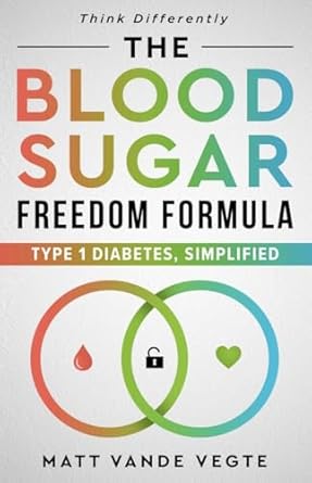 Unlocking Health: A Comprehensive Review of The Blood Sugar Freedom Formula: Type 1 Diabetes, Simplified