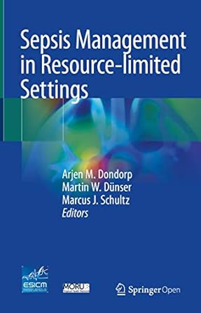 Essential Insights: Sepsis Management in Resource-limited Settings | 1st Ed. 2019 Edition Review