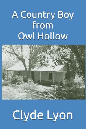 Discover the Heartfelt Journey in ‘A Country Boy from Owl Hollow’: A Captivating Review of Resilience and Rural Life