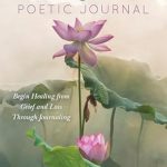 Transform Your Healing Journey: A Review of Caregiver’s Poetic Journal: Begin Healing from Grief and Loss Through Journaling