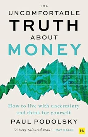 Discover the Eye-Opening Insights in This Must-Read Review of The Uncomfortable Truth About Money: How to Live with Uncertainty and Think for Yourself