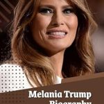 Unveiling the Truth: A Deep Dive into Melania Trump Biography: The 2024 Memoir – New Best Selling Political Kindle Ebooks from Amazon