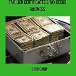 Unlock Financial Freedom: A Comprehensive Review of ‘Make Money – Work at Home with a Tax Lien Certificates & Tax Deeds Business from Amazon’