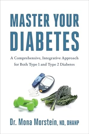 Unlock Your Health: A Comprehensive Review of ‘Master Your Diabetes: A Comprehensive, Integrative Approach for Both Type 1 and Type 2 Diabetes’
