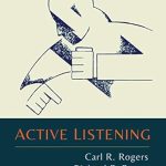 Unlock Effective Communication Skills: A Comprehensive Review of ‘Active Listening’ for Personal and Professional Growth