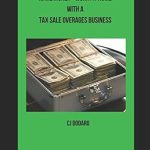 Unlock Financial Freedom: A Comprehensive Review of ‘Make Money – Work at Home with a Tax Sale Overages Business’ from Amazon