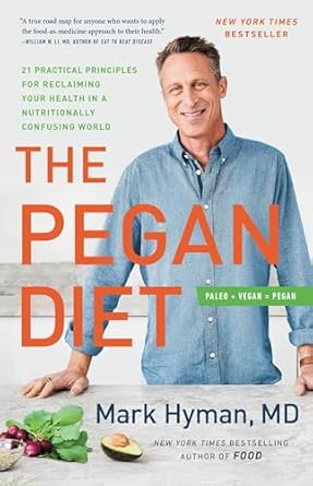 Discover the Secrets to Vibrant Health: A Comprehensive Review of The Pegan Diet: 21 Practical Principles for Reclaiming Your Health in a Nutritionally Confusing World