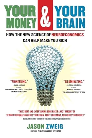 Unlock Financial Success: A Comprehensive Review of ‘Your Money and Your Brain: How the New Science of Neuroeconomics Can Help Make You Rich (A Personal Finance Guide)’