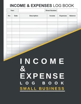 Unlock Your Financial Success: A Comprehensive Review of ‘Income and Expense Log Book for Small Business: Daily Income and Expense Tracker Notebook | Cash In Out Tracking Ledger Log Book | Money Management for Small Business or Personal Finance’