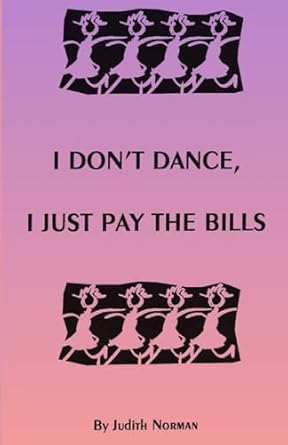 Why ‘I Don’t Dance, I Just Pay The Bills’ is a Must-Read for Financial Freedom Seekers