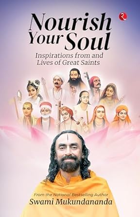 Discover Profound Wisdom: A Review of ‘Nourish Your Soul: Inspirations from and Lives of Great Saints’