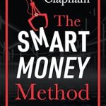 Unlocking Investment Success: A Comprehensive Review of The Smart Money Method: How to Pick Stocks Like a Hedge Fund Pro
