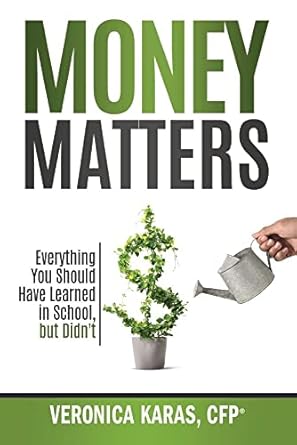 Discover the Essential Insights: A Comprehensive Review of ‘Money Matters: Everything You Should Have Learned in School, but Didn’t’ for Financial Success