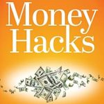 Discover the Truth About Finances: A Must-Read Review of ‘Money Hacks: Because Everything You Think You Know About Money Is Wrong’
