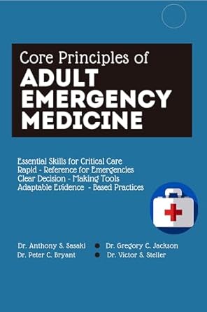 Essential Insights: A Comprehensive Review of Core Principles of Adult Emergency Medicine