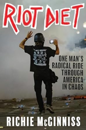 Unveiling Chaos: A Captivating Review of RIOT DIET: One Man’s Radical Ride Through America in Chaos