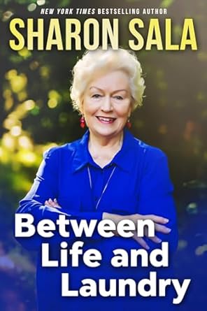 Discover the Heartfelt Journey in BETWEEN LIFE AND LAUNDRY: A Captivating Review of Life’s Beautiful Mess