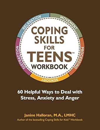 Discover Essential Techniques in Our Comprehensive Review of ‘Coping Skills for Teens Workbook: 60 Helpful Ways to Deal with Stress, Anxiety and Anger’