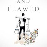 Discover the Depths of Human Nature in ‘Chosen and Flawed: A Behavioral Analysis of Biblical Characters’ – A Captivating Review Discover the Depths of Human Nature in ‘Chosen and Flawed: A Behavioral Analysis of Biblical Characters’ – A Captivating Review