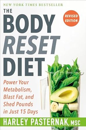 Transform Your Health: An In-Depth Review of The Body Reset Diet, Revised Edition: Power Your Metabolism, Blast Fat, and Shed Pounds in Just 15 Days