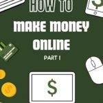 Essential Review: How to Make Money Online Part I: A Step-by-Step Guide (How To Finance) – Unlock Your Financial Potential Today!