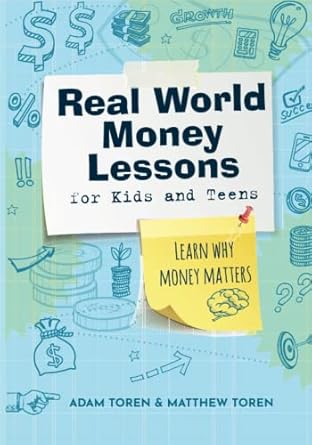 Essential Insights: A Review of Real World Money Lessons: for Kids and Teens (Kidpreneurs) – Empowering Financial Literacy for Young Minds