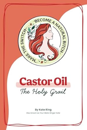 Unveiling the Secrets of Wellness: A Comprehensive Review of ‘Castor Oil: The Holy Grail from Amazon’