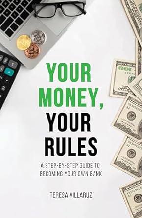 Unlock Financial Freedom: A Comprehensive Review of ‘Your Money, Your Rules: A Step-by-Step Guide to Becoming Your Own Bank’