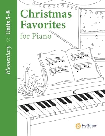Discover the Joy of Holiday Music: A Review of Christmas Favorites for Piano, Elementary Level: Hoffman Academy
