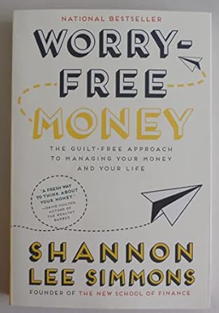 Discover the Secrets to Financial Peace: A Review of Worry-Free Money: The Guilt-Free Approach to Managing Your Money and Your Life