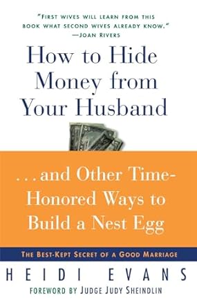 Uncover the Secrets to Financial Freedom: A Review of ‘How to Hide Money From Your Husband: The Best Kept Secret of Marriage’