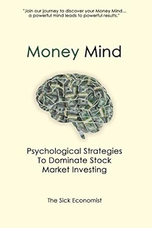 Unlock Financial Success: A Comprehensive Review of ‘Money Mind: Psychological Strategies to Dominate Stock Market Investing’