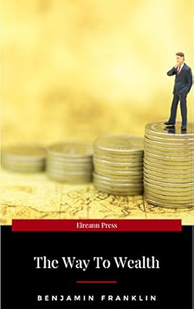 Unlock Financial Success: A Comprehensive Review of ‘The Way to Wealth: Advice, Hints, and Tips on Business, Money, and Finance from Amazon’