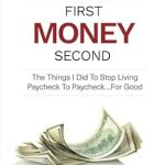 Unlock Financial Freedom: A Comprehensive Review of ‘Mindset First Money Second: The Things I Did To Stop Living Paycheck to Paycheck…For Good’