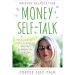 Transform Your Mindset: A Must-Read Review of ‘Money Self-Talk: Talk Yourself Into a Life of Wealth, Prosperity, and Joy’