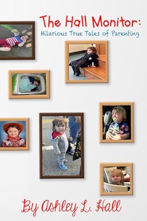 Discover the Laughs: A Must-Read Review of The Hall Monitor: Hilarious Tales of Parenting from Amazon